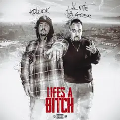 Lifes a Bitch (feat. Lil Nate Tha Goer) Song Lyrics