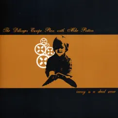Irony Is a Dead Scene (feat. Mike Patton) - EP by The Dillinger Escape Plan album reviews, ratings, credits