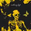 Nothing Left - Single album lyrics, reviews, download