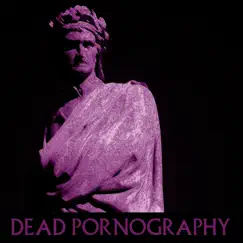 Swipe Right by Dead Pornography album reviews, ratings, credits