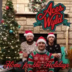 Home for the Holidays - Single by Aces Wyld album reviews, ratings, credits