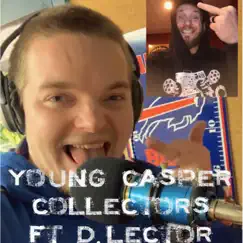 Collectors (feat. D.Lector) - Single by Young Casper album reviews, ratings, credits