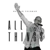 All Things - Single album lyrics, reviews, download