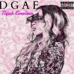 Dgaf - Single by Tiijah Everleen album reviews, ratings, credits