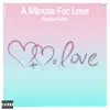 A Minute for Love (Remixes) - EP album lyrics, reviews, download