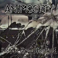 Secrets from the Past by Animocity album reviews, ratings, credits