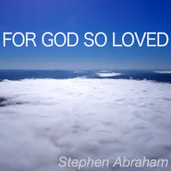 For God So Loved (John 3.16) Song Lyrics