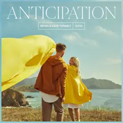 Anticipation - EP by Bryan & Katie Torwalt album reviews, ratings, credits
