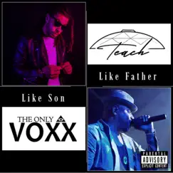 Like Father / Like Son by The Only Voxx album reviews, ratings, credits