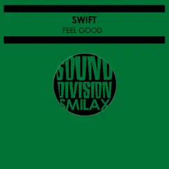 Feel Good - Single by Swift album reviews, ratings, credits