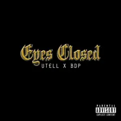 Eyes Closed - Single by U-Tell album reviews, ratings, credits