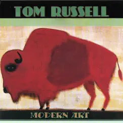 Modern Art by Tom Russell album reviews, ratings, credits