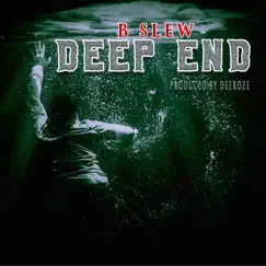 Deep End - Single by B-Slew album reviews, ratings, credits