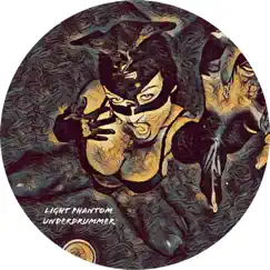 Underdrummer - Single by Light Phantom album reviews, ratings, credits