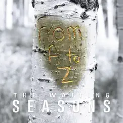 Seasons: The Waiting by From A to Z album reviews, ratings, credits