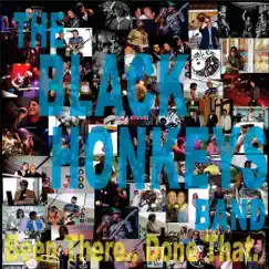 Been There... Done That. by The Black Honkeys Band album reviews, ratings, credits