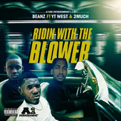 Ridin' With the Blower (feat. YT West & 2muchFinessse) Song Lyrics