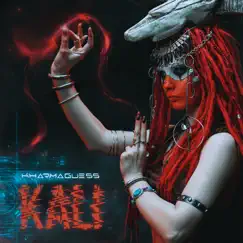 Kali (feat. Koian Hammerhead) - Single by Kharmaguess album reviews, ratings, credits