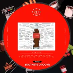 Groolove - Single by Brothers Groove album reviews, ratings, credits