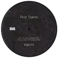 La Vida - Single by Phat Traktor album reviews, ratings, credits