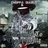 El Choppa 2 (feat. Dub Dat Deal) song lyrics