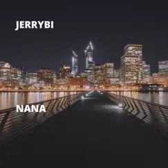 Nana - Single by JerryBi album reviews, ratings, credits
