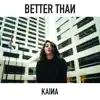 Better Than - Single album lyrics, reviews, download