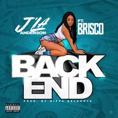 Back End (feat. Brisco) - Single by J'La Anderson album reviews, ratings, credits