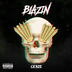 Blazin' - Single by Ce3ze album reviews, ratings, credits