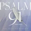 Psalm 91 (2003 Classic) - Single album lyrics, reviews, download