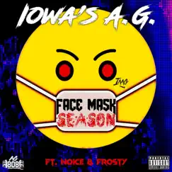 Face Mask Season (feat. Noice & Frosty) - Single by Iowa's A.G. album reviews, ratings, credits