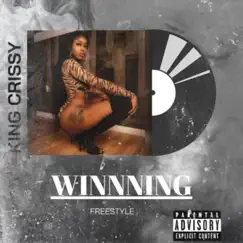 Winning Freestyle - Single by KING CRISSY album reviews, ratings, credits