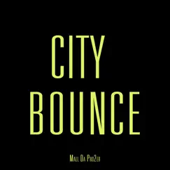 City Bounce - Single by Mall Da Pro2er album reviews, ratings, credits