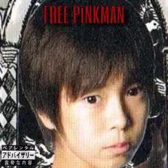 FREE PiNKMAN by PiNKMAN & ShowyRENZO album reviews, ratings, credits