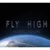 FLY HIGH - Single album lyrics, reviews, download