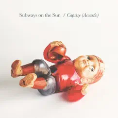 Capsize (Acoustic) - Single by Subways On the Sun album reviews, ratings, credits