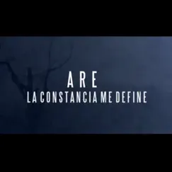 La Constancia Me Define Song Lyrics