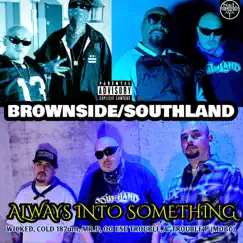 Always Into Something - Single by Brownside & Southland album reviews, ratings, credits