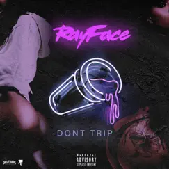 Don’t Trip Song Lyrics