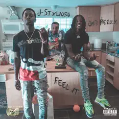 Feel It (feat. OMB Peezy) - Single by J-Stylioso album reviews, ratings, credits