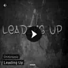 Leading Up - EP album lyrics, reviews, download