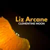 Clementine Moon - EP album lyrics, reviews, download