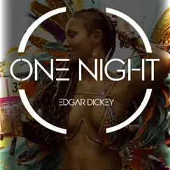 One Night - Single by Edgar Dickey album reviews, ratings, credits