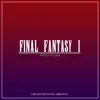 Matoya's Cave (From 'Final Fantasy I') - Single album lyrics, reviews, download