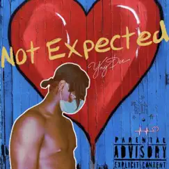Not Expected - Single by Yng Dee album reviews, ratings, credits