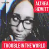 Trouble in the World - Single album lyrics, reviews, download