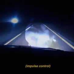 Impulse Control Song Lyrics