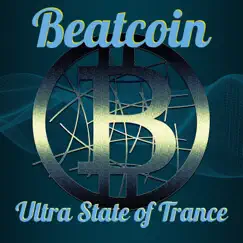 Ultra State of Trance - Single by BEATCOIN album reviews, ratings, credits