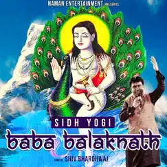 Sidhi Yogi Baba Balak Nath - EP by Shiv Bhardwaj album reviews, ratings, credits