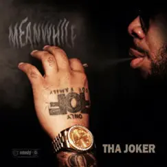 Meanwhile by Tha Joker album reviews, ratings, credits